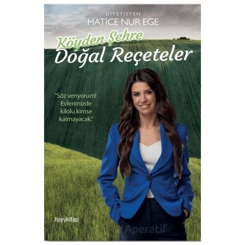 Köyden Şehre Doğal Reçeteler - Hatice Nur Ege - Hayykitap