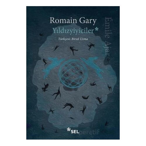 Yıldızyiyiciler - Romain Gary - Sel Yayıncılık