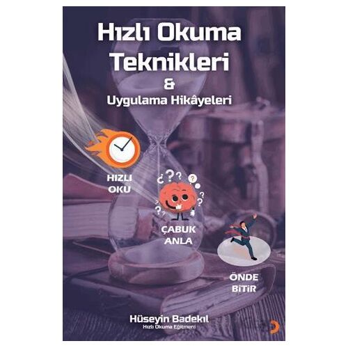 Hızlı Okuma Teknikleri ve Uygulama Hikayeleri - Hüseyin Badekıl - Cinius Yayınları