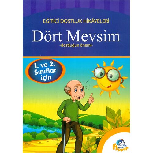1. ve 2.Sınıflar İçin - Dört Mevsim - Dostluğun Önemi - Minik Flipper