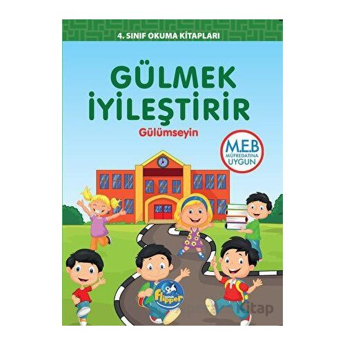 4.Sınıf Gülmek İyileştirir Gülümseyin Flipper Minik