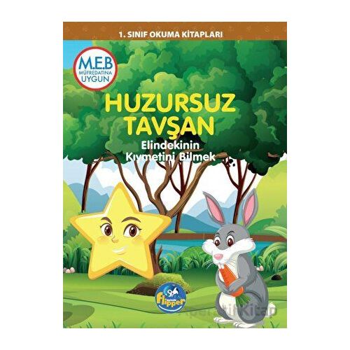 1.Sınıf Huzursuz Tavşan - Elindekinin Kıymetini Bilmek - Minik Flipper