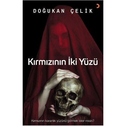Kırmızının İki Yüzü - Doğukan Çelik - Cinius Yayınları