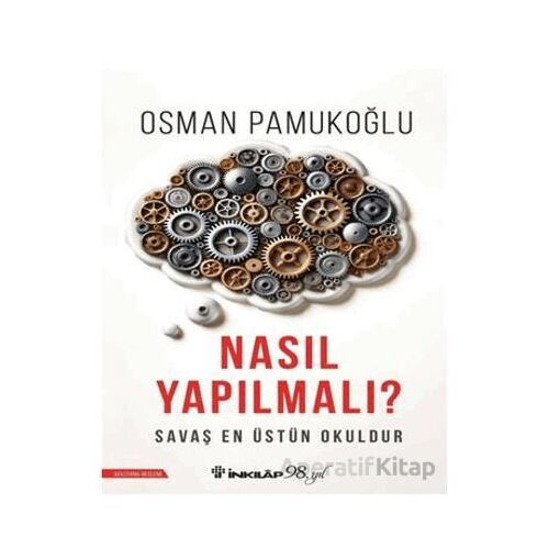 Nasıl Yapılmalı? - Osman Pamukoğlu - İnkılap Kitabevi