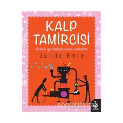 Kalp Tamircisi - Jülide Emre - Siyah Kuğu Yayınları