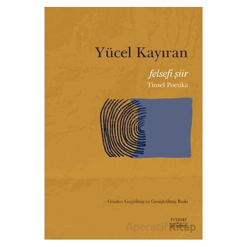 Felsefi Şiir - Yücel Kayıran - Everest Yayınları