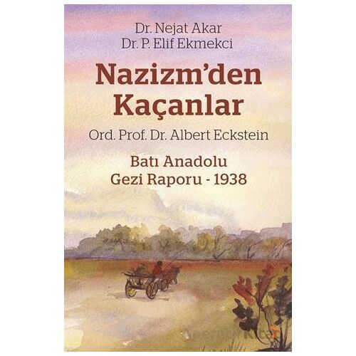 Nazizm’den Kaçanlar - Nejat Akar - Cinius Yayınları