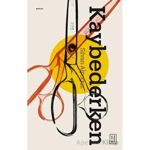 Kaybederken - Silvan Alpoğuz - Ketebe Yayınları