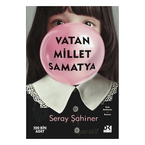 Vatan Millet Samatya - Seray Şahiner - Doğan Kitap