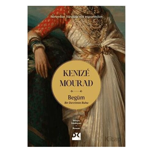 Begüm Bir Devrimin Ruhu - Kenize Mourad - Doğan Kitap