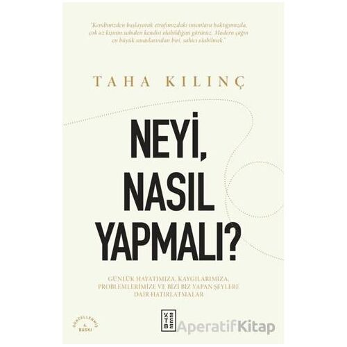 Neyi, Nasıl Yapmalı? - Taha Kılınç - Ketebe Yayınları