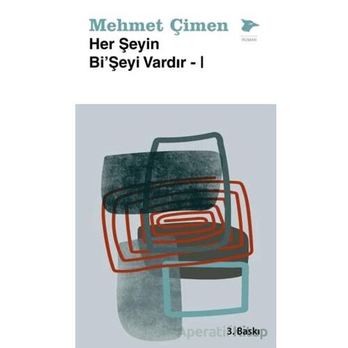 Her Şeyin Bi’Şeyi Vardır-I - Mehmet Çimen - Alakarga Sanat Yayınları