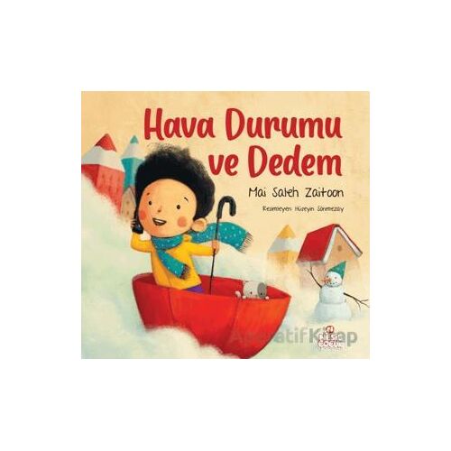Hava Durumu ve Dedem - Mai Saleh Zaitoon - Nesil Çocuk Yayınları