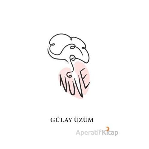 Nüve - Gülay Üzüm - Cinius Yayınları
