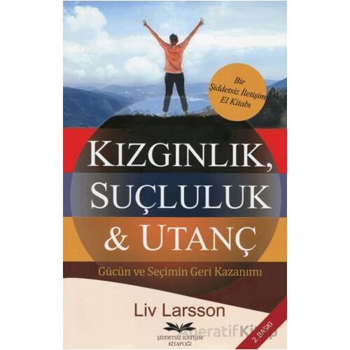 Kızgınlık, Suçluluk & Utanç - Liv Larsson - Remzi Kitabevi