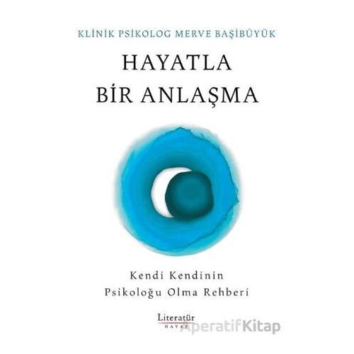 Hayatla Bir Anlaşma - Merve Başıbüyük - Literatür Hayat