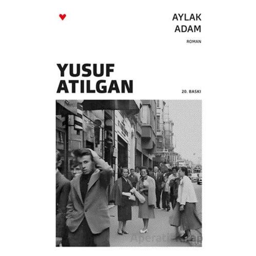 Aylak Adam - Yusuf Atılgan - Can Yayınları