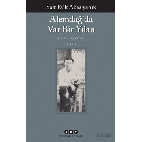 Alemdağ’da Var Bir Yılan - Sait Faik Abasıyanık - Yapı Kredi Yayınları