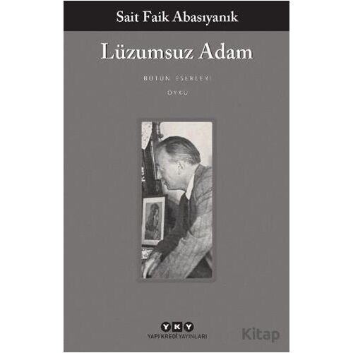 Lüzumsuz Adam - Sait Faik Abasıyanık - Yapı Kredi Yayınları