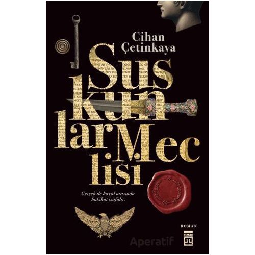 Suskunlar Meclisi - Cihan Çetinkaya - Timaş Yayınları