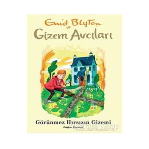 Gizem Avcıları - Görünmez Hırsızın Gizemi - Enid Blyton - Doğan Egmont Yayıncılık