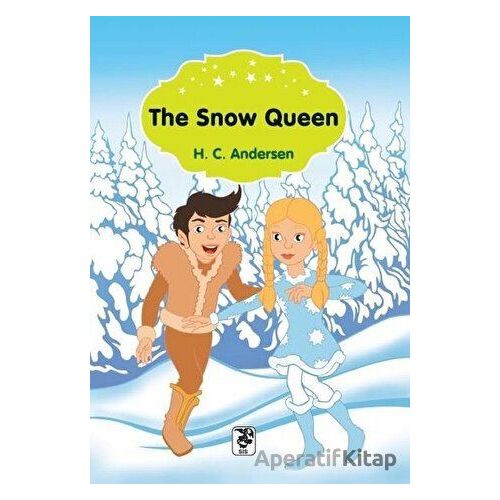 The Snow Queen - Hans Christian Andersen - Sis Yayıncılık