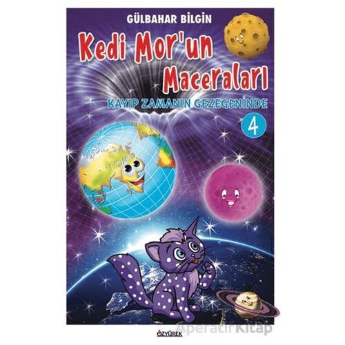 Kedi Mor’un Maceraları-4 - Gülbahar Bilgin - Özyürek Yayınları
