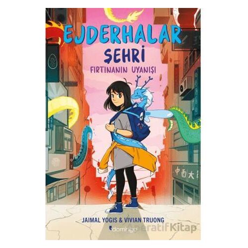 Ejderhalar Şehri 1 - Fırtınanın Uyanışı - Jaimal Yogis - Domingo Yayınevi