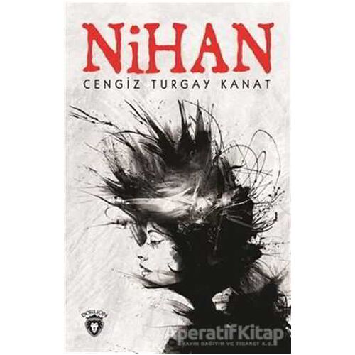 Nihan - Cengiz Turgay Kanat - Dorlion Yayınları