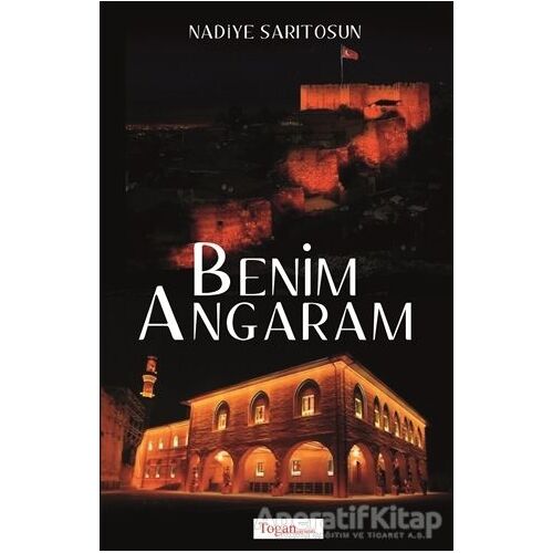Benim Angaram - Nadiye Sarıtosun - Togan Yayıncılık