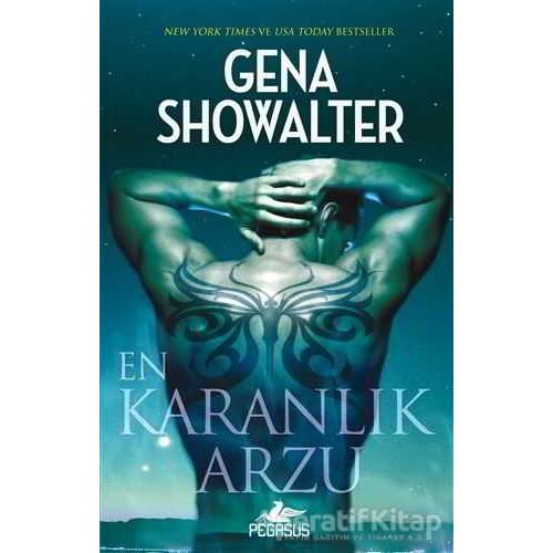 En Karanlık Arzu - Gena Showalter - Pegasus Yayınları