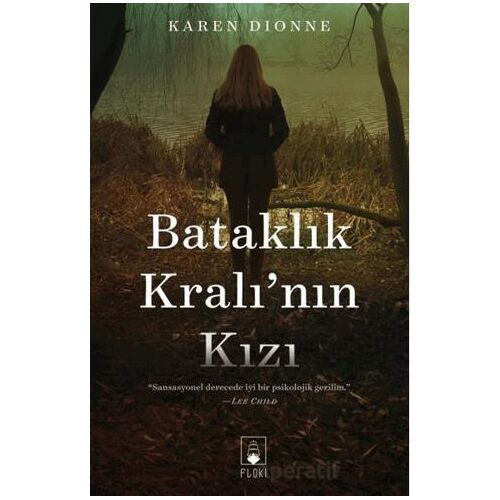 Bataklık Kralının Kızı - Karen Dionne - Floki Yayınları