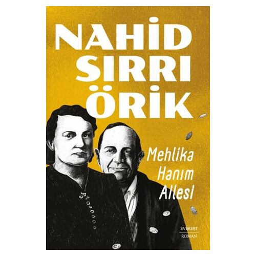 Mehlika Hanım Ailesi - Nahid Sırrı Örik - Everest Yayınları