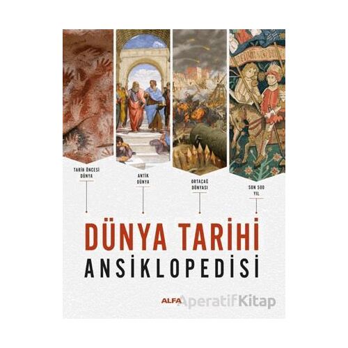 Dünya Tarihi Ansiklopedisi - Kolektif - Alfa Yayınları