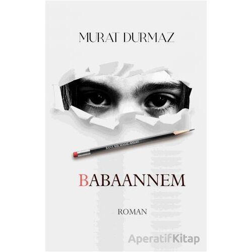 Babaannem - Murat Durmaz - Lebis Kitap