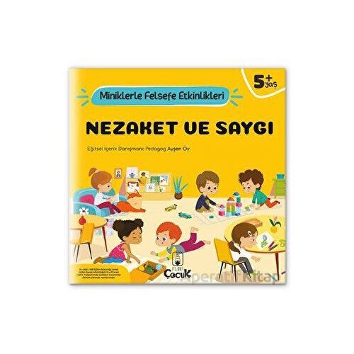 Nezaket Ve Saygı - Miniklerle Felsefe Etkinlikleri - Ayşen Oy - Floki Çocuk