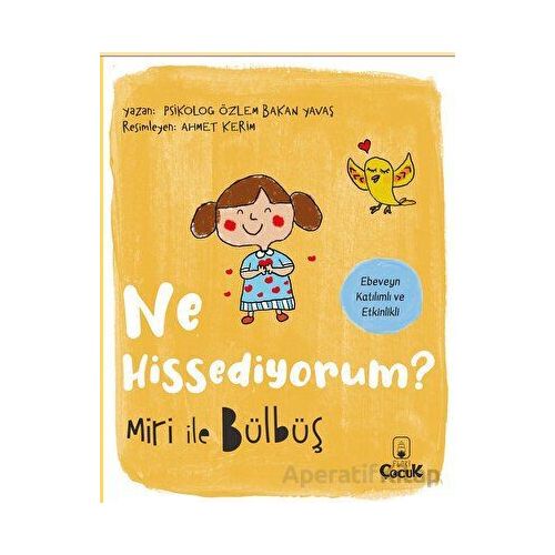 Ne Hissediyorum Miri ile Bülbüş - Özlem Bakan Yavaş - Floki Çocuk