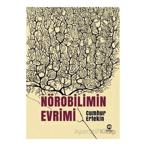 Nörobilimin Evrimi - Cumhur Ertekin - Nova Kitap