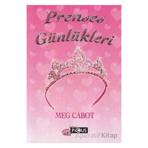 Prenses Günlükleri - Meg Cabot - Picus Yayınları
