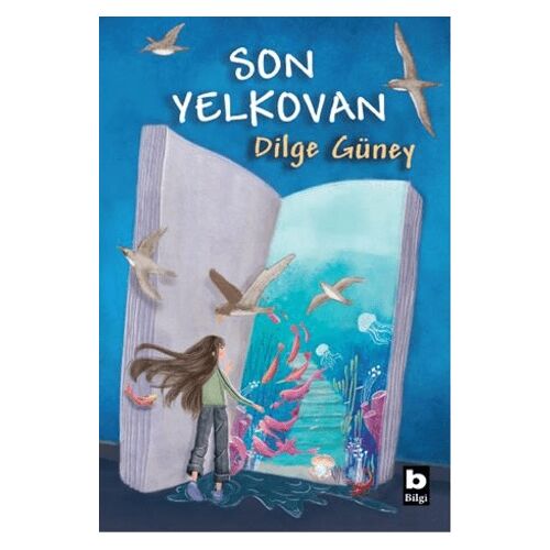 Son Yelkovan - Dilge Güney - Bilgi Yayınevi