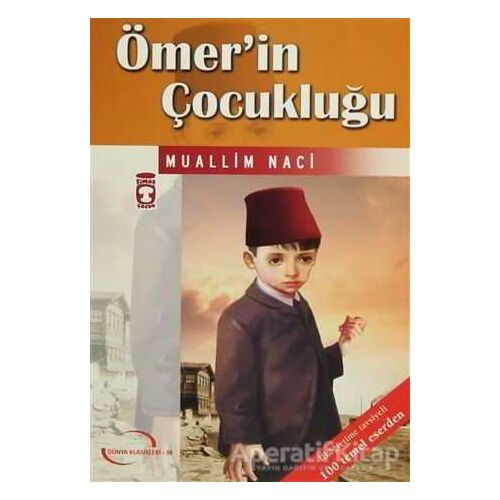 Ömer’in Çocukluğu - Muallim Naci - Timaş Çocuk - Klasikler