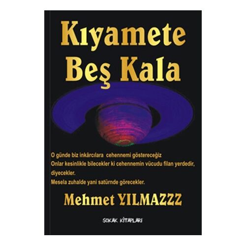 Kıyamete Beş Kala - Mehmet Yılmaz - Sokak Kitapları Yayınları