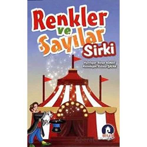 Renkler ve Sayılar Sirki - Birsen Konat - Bilgi Evim Yayınları