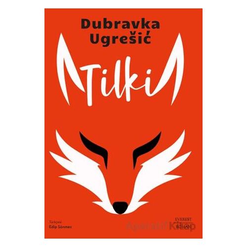 Tilki - Dubravka Ugresic - Everest Yayınları