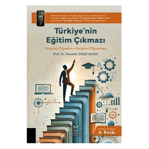 Türkiye’nin Eğitim Çıkmazı/ Girişimci Öğretim • Girişimci Öğretmen