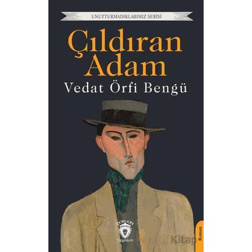 Çıldıran Adam - Vedat Örfi Bengü - Dorlion Yayınları