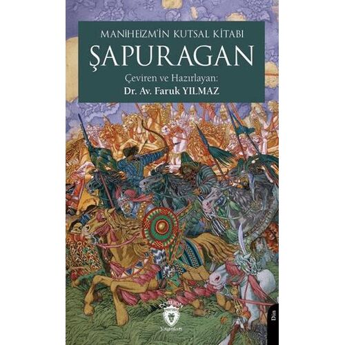 Maniheizm’in Kutsal Kitabı Şapuragan - Kolektif - Dorlion Yayınları