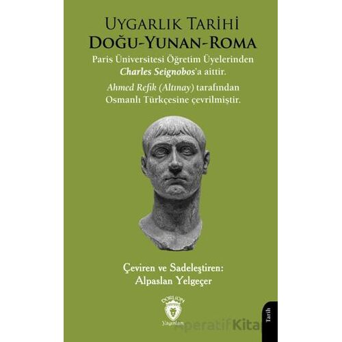 Uygarlık Tarihi Doğu-Yunan-Roma - Charles Seignobos - Dorlion Yayınları