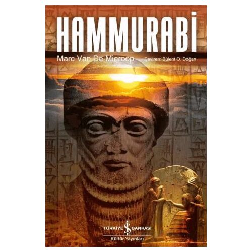 Hammurabi - Marc Van De Mieroop - İş Bankası Kültür Yayınları