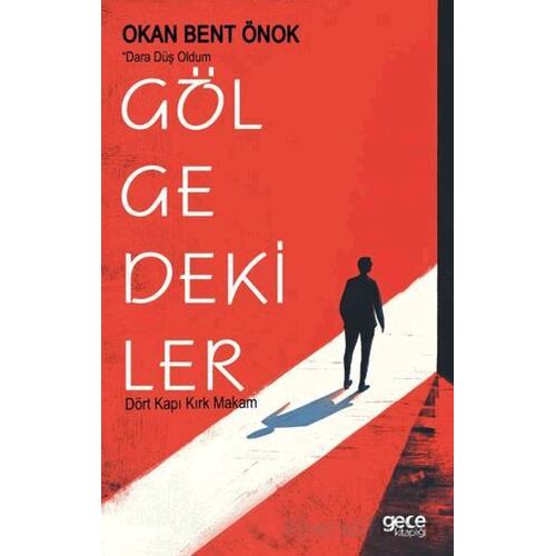 Gölgedekiler - Okan Bent Önok - Gece Kitaplığı